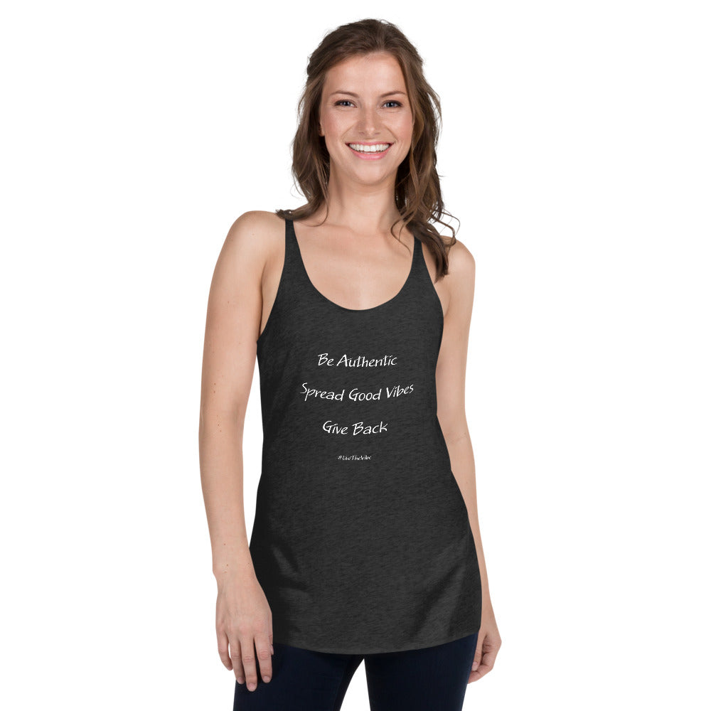 Tank_Women's Racerback - White Text - Be Authentic, Spread Good Vibes, Give Back #LiveTheVibe™