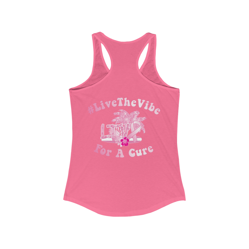Women's Racerback Tank - Breast Cancer Awareness #LiveTheVibe™ for a Cure - Tikis & Tatas