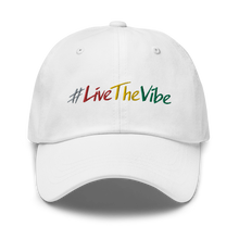 Load image into Gallery viewer, Dad Hat - #LiveTheVibe™
